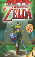 The Legend Of Zelda Coloring Book Vol1: Funny Coloring Book With 40 Images For Kids of all ages with your Favorite "The Legend Of Zelda" Characters.(3 Legend of Zelda)