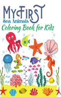My First Sea Animals Coloring Book for Kids