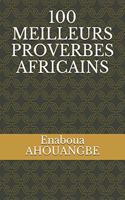 100 Meilleurs Proverbes Africains