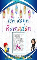 Ich kann Ramadan Malbuch fasten: Spaß beim Färben: Halbmond, Moscheen, Ramadan-Laternen, Gebetsteppich, islamische geometrische Formen und Bilder der Ramadan-Atmosphäre. Für Kinder.