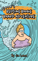 Drew's Bedtime Boogie Board Adventure