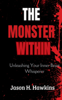 The Monster Within