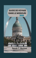 Guide de Voyage Dans Le Missouri 2023