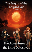 The Enigma of the Eclipsed Sun