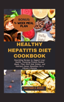 Healthy Hepatitis Diet Cookbook