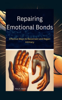 Repairing Emotional Bonds