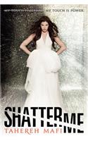 Shatter Me