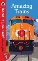 Amazing Trains – Read it Yourself with Ladybird Level 1