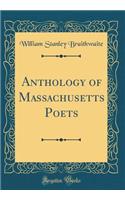 Anthology of Massachusetts Poets (Classic Reprint)