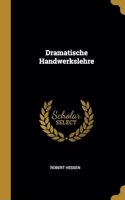 Dramatische Handwerkslehre