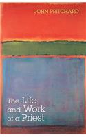 The Life and Work of a Priest
