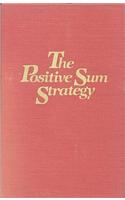 The Positive Sum Strategy