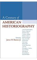 A Century of American Historiography