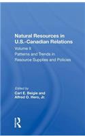 Natural Resources In U.s.-canadian Relations, Volume 2
