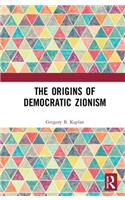 The Origins of Democratic Zionism