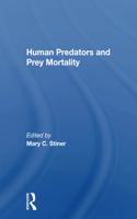 Human Predators and Prey Mortality