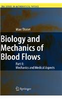 Biology and Mechanics of Blood Flows