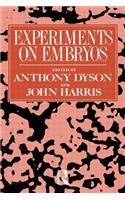 Experiments on Embryos