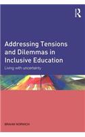 Addressing Tensions and Dilemmas in Inclusive Education