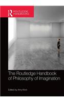 The Routledge Handbook of Philosophy of Imagination