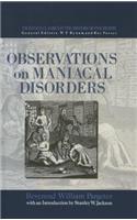 Observations on Maniacal Disorder