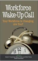 Workforce Wake-Up Call