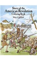 Story of the American Revolution Coloring Book