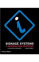 Signage Systems and Information Graphics: A Professional Sourcebook