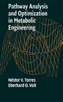 Pathway Analysis and Optimization in Metabolic Engineering