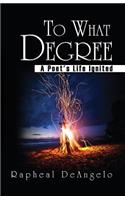 To What Degree
