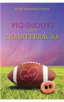 Pig Snouts and Quarterbacks