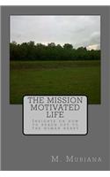 Mission Motivated Life
