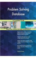 Problem Solving Database A Complete Guide