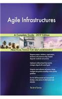 Agile Infrastructures A Complete Guide - 2019 Edition