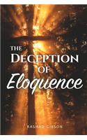 The Deception of Eloquence