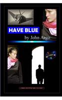 Have Blue