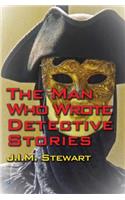 The Man Who Wrote Detective Stories