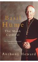 Basil Hume: The Monk Cardinal