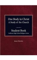 One Body in Christ - A Study of the Church, Student Book: (English)