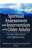 Spiritual Assessment and Intervention with Older Adults