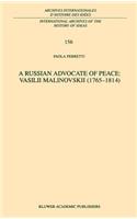 A Russian Advocate of Peace: Vasilii Malinovskii (1765–1814)