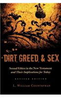 Dirt, Greed, and Sex