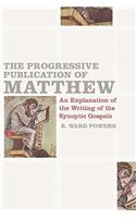 Progressive Publication of Matthew