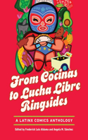From Cocinas to Lucha Libre Ringsides