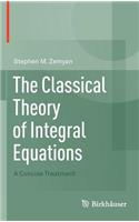 Classical Theory of Integral Equations