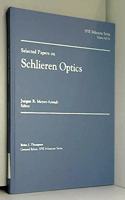 Selected Papers on Schlieren Optics
