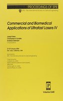 Commercial and Biomedical Applications of Ultrafast Lasers IV