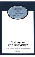Redemption or Annihilation?