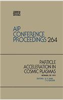 Particle Acceleration in Cosmic Plasmas