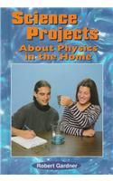 Science Projects about Physics in the Home